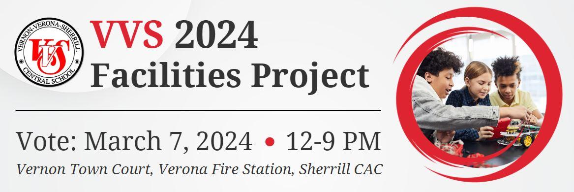 VVS 2024 Facilities Project header Vote Date: March 7, 2024, Verona Fire Station, Vernon Town Court, Sherrill CAC