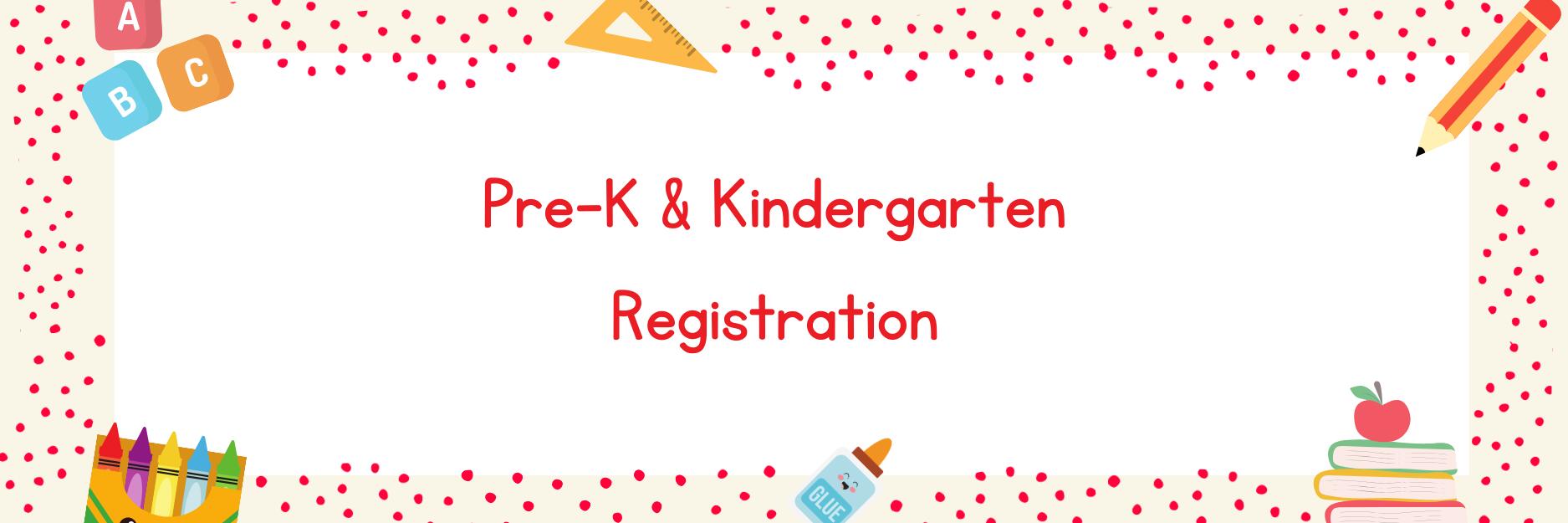 Pre-K and Kindergarten Registration on a stylized background with elementary classroom clipart